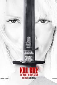 Filmplakat: Kill Bill: The Whole Bloody Affair (2011)